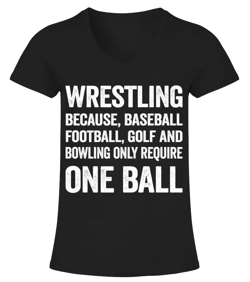 Wrestling requires 2 balls Camiseta cuello pico Mujer